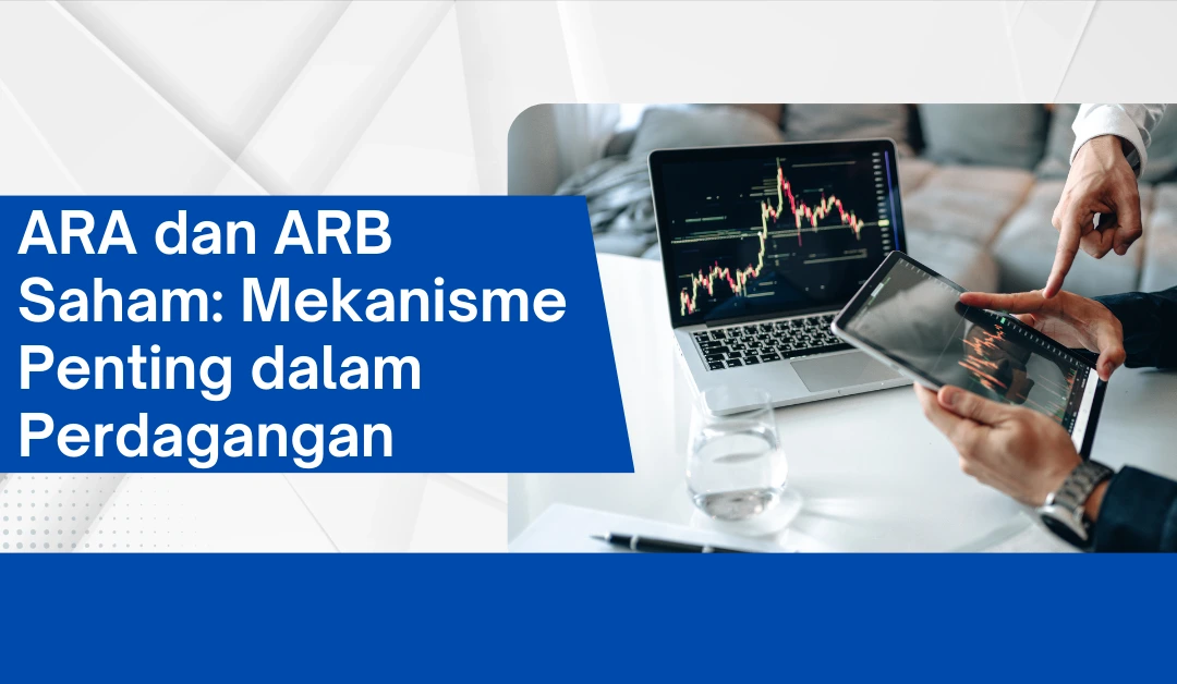 ara-dan-arb-saham:-mekanisme-penting-dalam-perdagangan