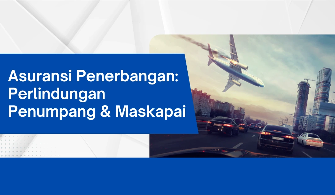 asuransi-penerbangan:-perlindungan-penumpang-&-maskapai