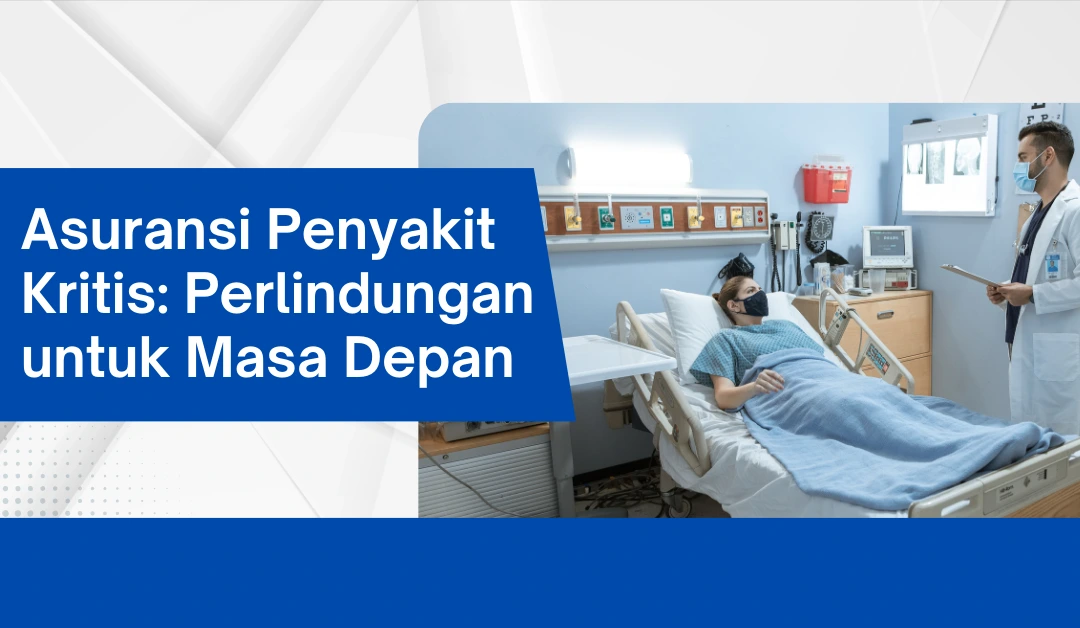 asuransi-penyakit-kritis:-perlindungan-untuk-masa-depan