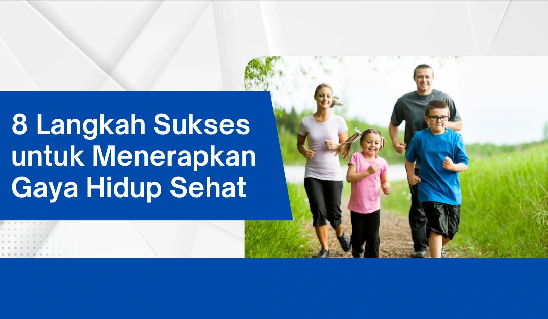 8-langkah-sukses-untuk-menerapkan-gaya-hidup-sehat