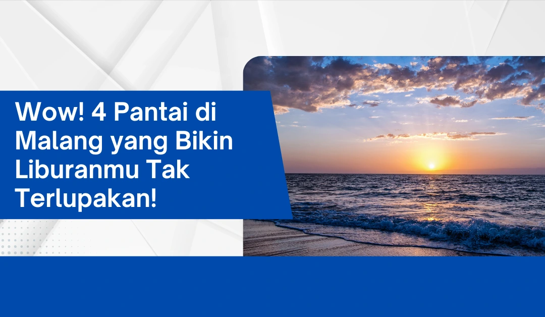 wow!-4-pantai-di-malang-yang-bikin-liburanmu-tak-terlupakan!