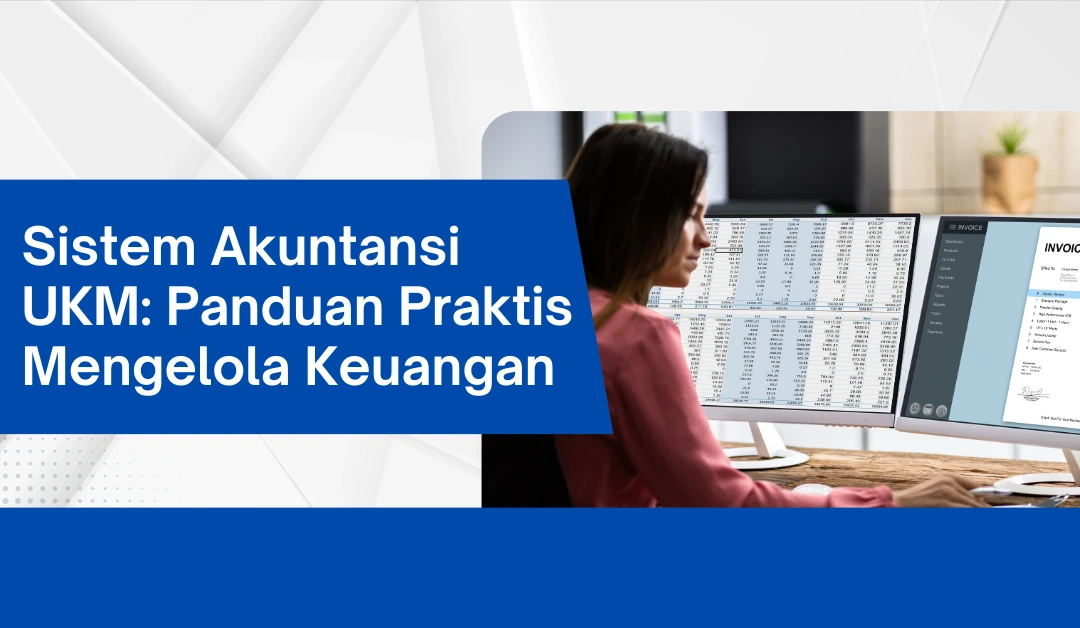 sistem-akuntansi-ukm:-panduan-praktis-mengelola-keuangan