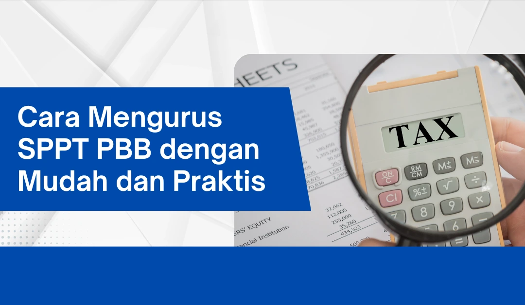 cara-mengurus-sppt-pbb-dengan-mudah-dan-praktis